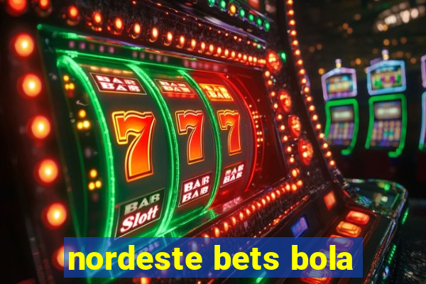 nordeste bets bola